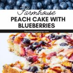 Peach cake with blueberries and a photo of blueberries with text overlay.