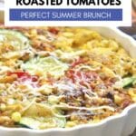 Zucchini and Corn frittata in a baking dish with text overlay.